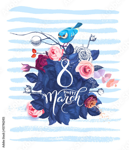 Happy 8 March. Women's day greeting card. Beautiful hand lettering with bunch of spring flowers, leaves and blue bird sitting on it on background. Vector illustration for postcard, invitation, banner.