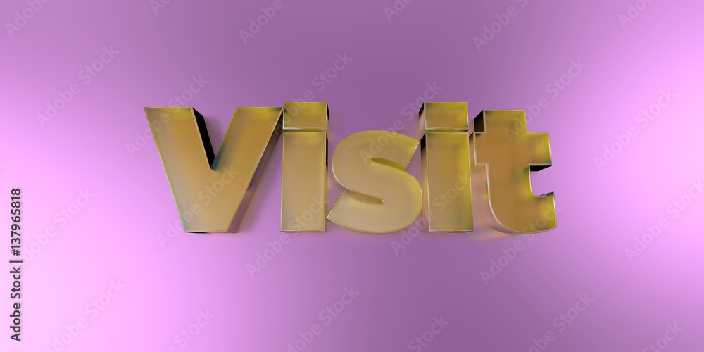 Fototapeta premium Visit - colorful glass text on vibrant background - 3D rendered royalty free stock image.