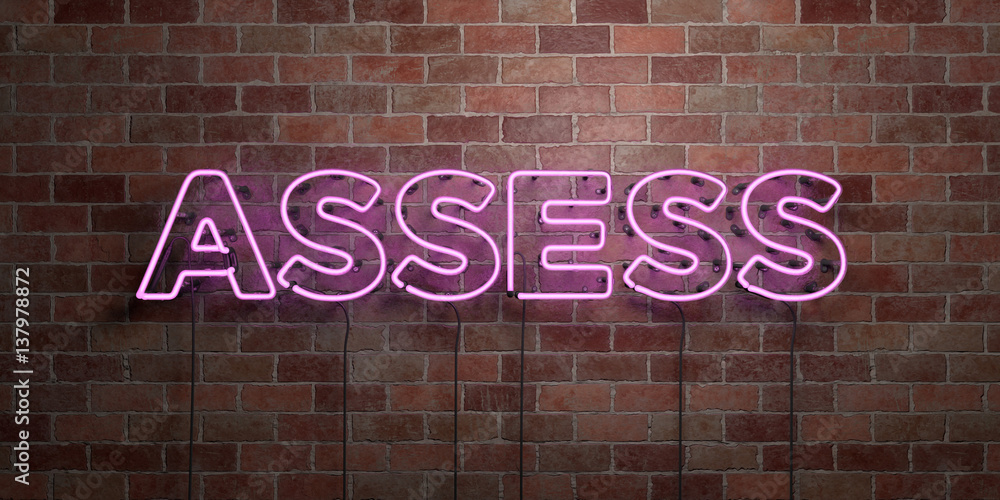 Obraz premium ASSESS - fluorescent Neon tube Sign on brickwork - Front view - 3D rendered royalty free stock picture. Can be used for online banner ads and direct mailers..