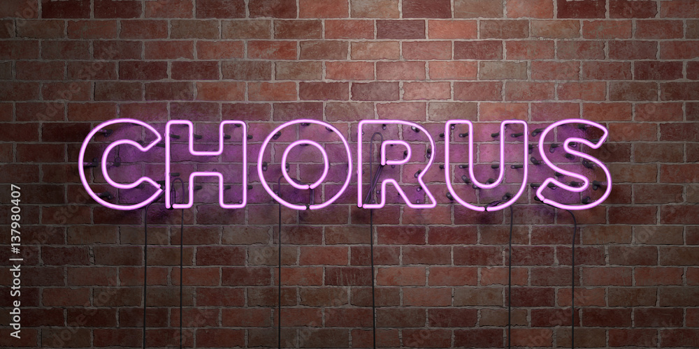 Obraz premium CHORUS - fluorescent Neon tube Sign on brickwork - Front view - 3D rendered royalty free stock picture. Can be used for online banner ads and direct mailers..