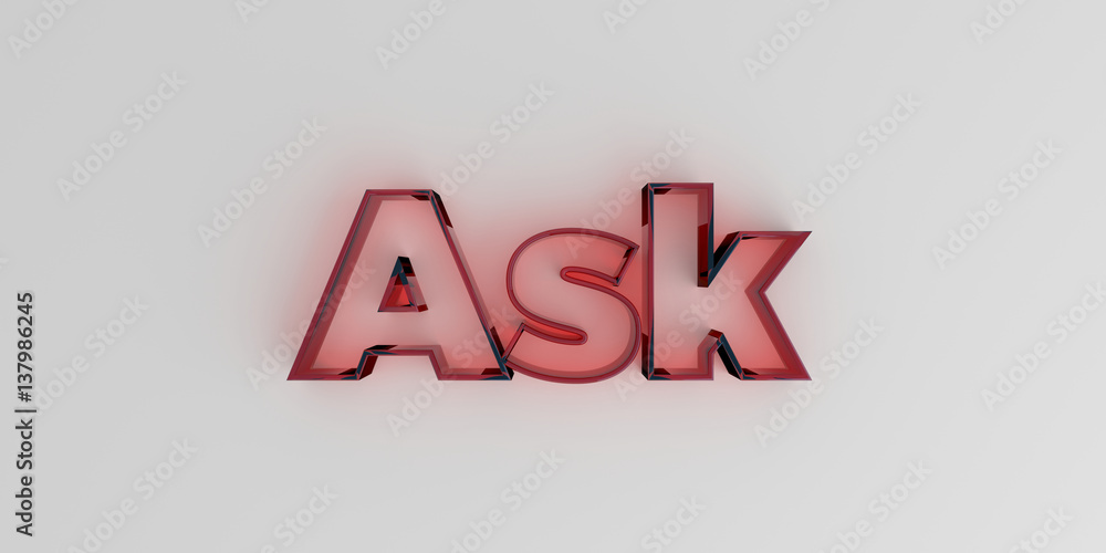 Ask - Red glass text on white background - 3D rendered royalty free stock image. Ask - Red glass text on white background - 3D rendered royalty free stock image.