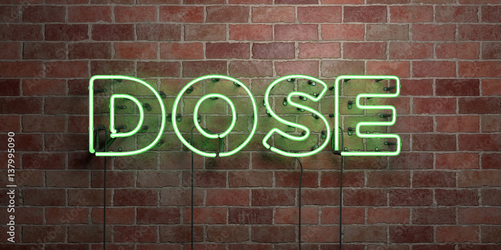 Obraz premium DOSE - fluorescent Neon tube Sign on brickwork - Front view - 3D rendered royalty free stock picture. Can be used for online banner ads and direct mailers..