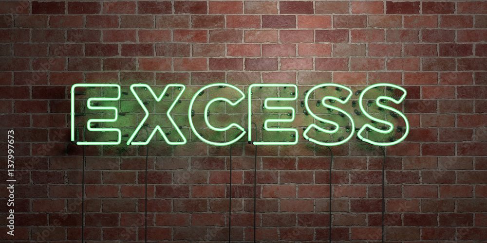 Obraz premium EXCESS - fluorescent Neon tube Sign on brickwork - Front view - 3D rendered royalty free stock picture. Can be used for online banner ads and direct mailers..