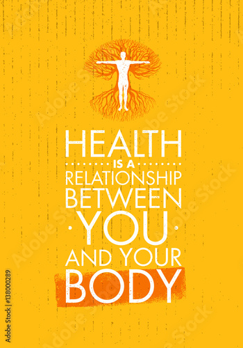 Health Is A Relationship Between You And Your Body. Inspiring Creative Motivation Quote Template. Vector Typography