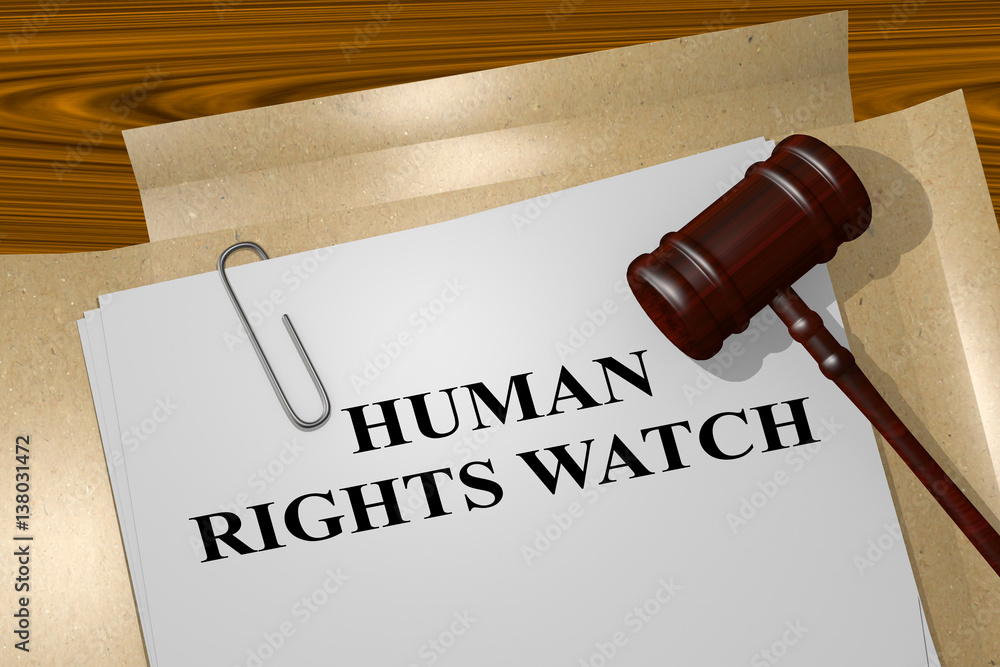 Human Rights Watch - legal concept Human Rights Watch - legal concept