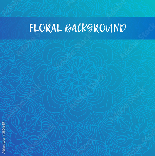 Hand drawn mandala background. Vintage decorative elements.