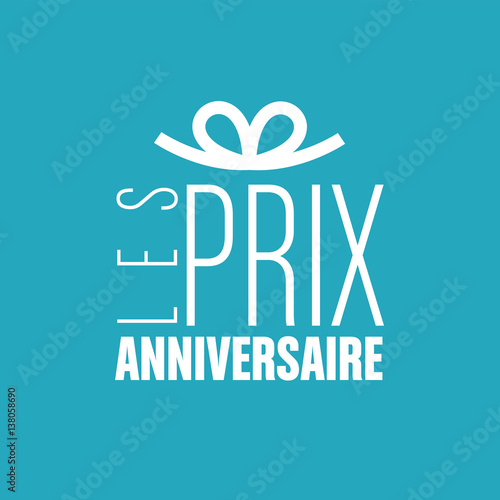 les prix anniversaire