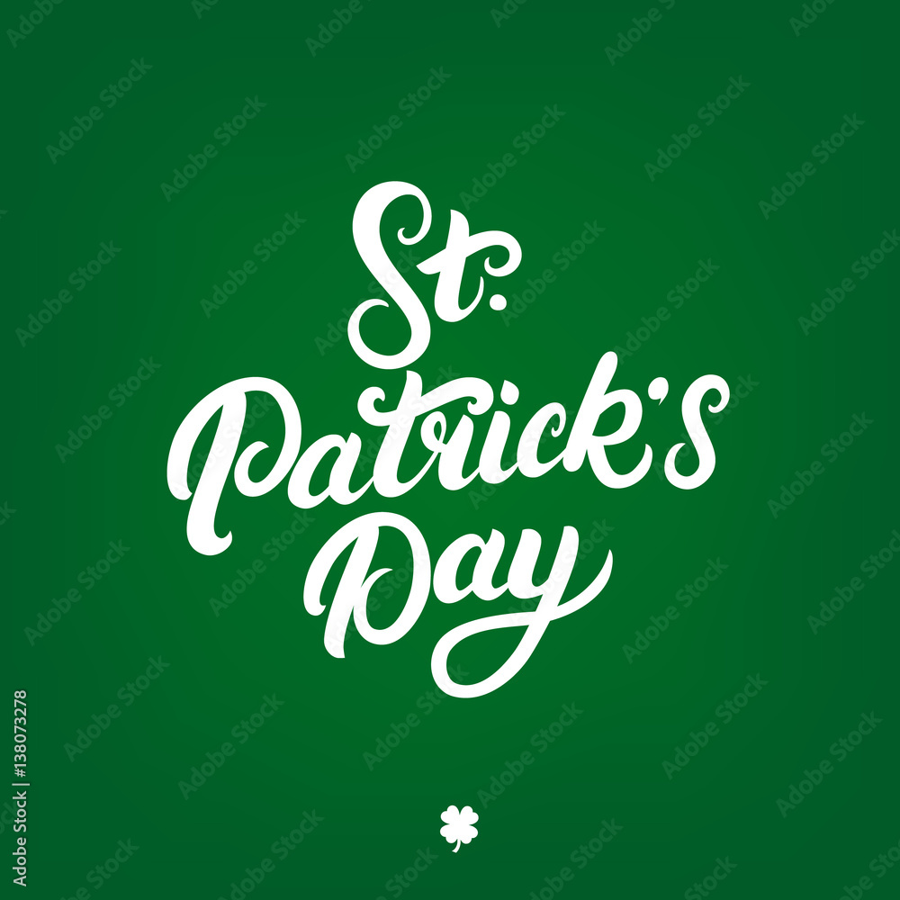 St. Patrick's Day hand written lettering on green background. St. Patrick's Day hand written lettering on green background.