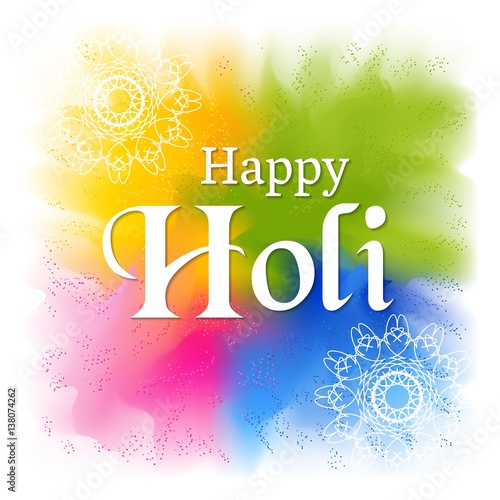 Abstract colorful vector background. Holi festival of spring and bright colors in India. Sample greeting text. Usable for design greeting card, banner, invitation, poster