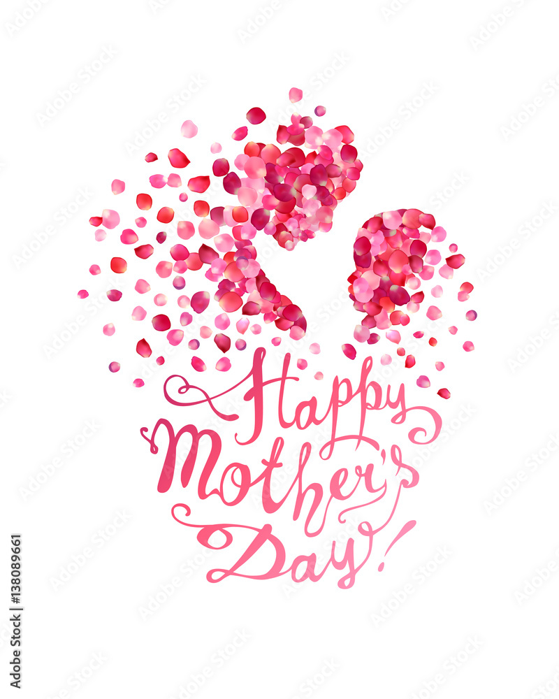 Happy Mother's Day! Pink rose petals Happy Mother's Day! Pink rose petals