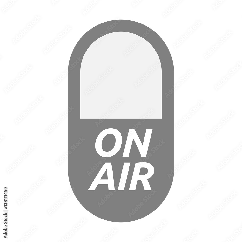 Isolated pill with the text ON AIR Isolated pill with the text ON AIR