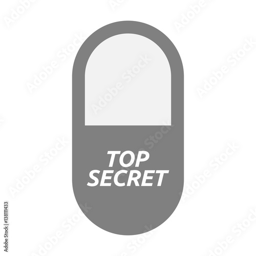 Isolated pill with    the text TOP SECRET