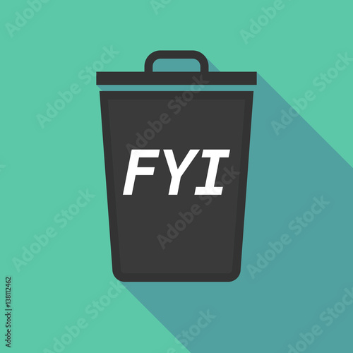 Long shadow trash can with    the text FYI