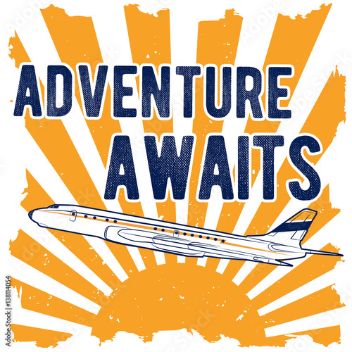 Vector color illustrations depicting Passenger jet aircraft, the rising sun and the phrase with the words adventure awaits in retro style