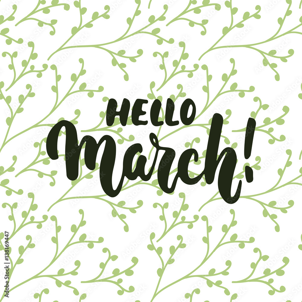 Hello march hand drawn lettering phrase for first month of spring