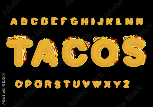Tacos alphabet. Taco font. Mexican fast food ABC. traditional Mexico meal letter