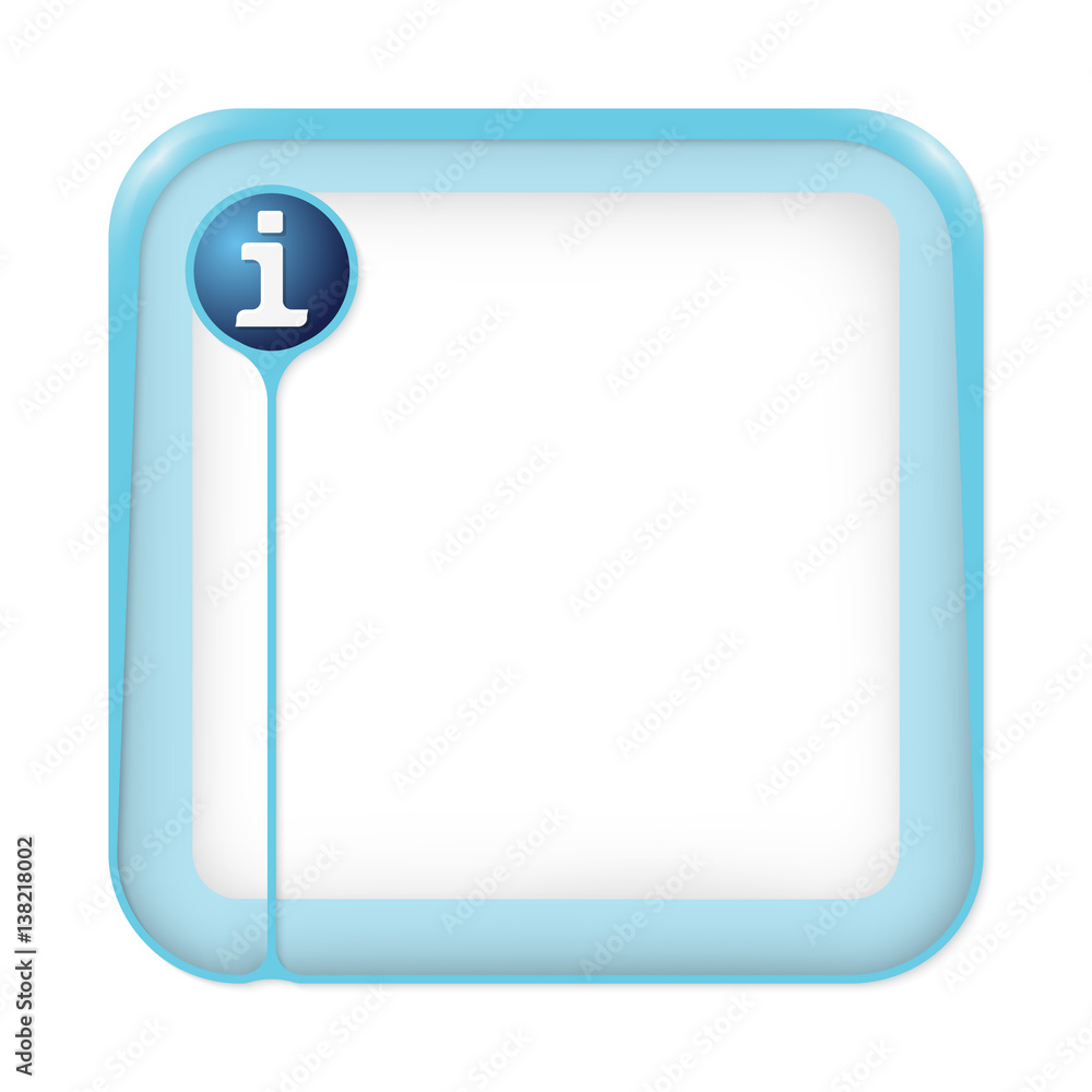 A text box for fill your text and info symbol A text box for fill your text and info symbol