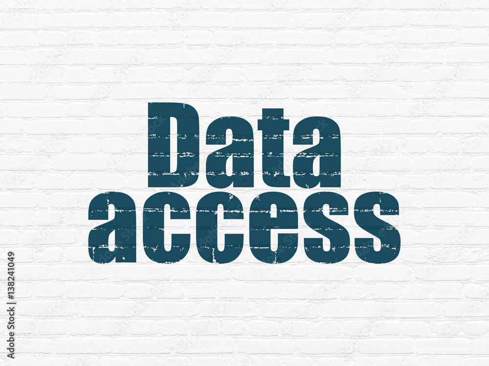 Data concept: Data Access on wall background Data concept: Data Access on wall background