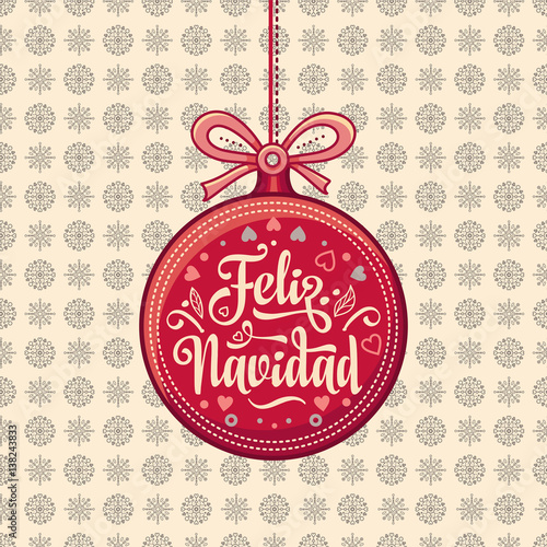 Feliz navidad. Greeting card in Spain. Xmas festive background. 