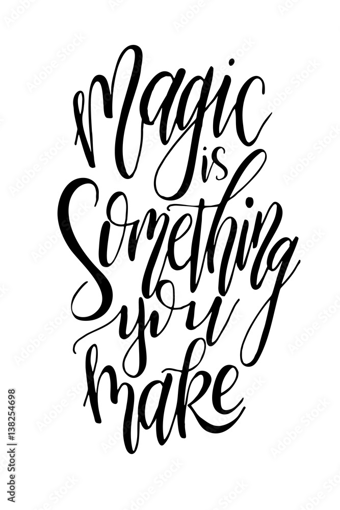 Fototapeta premium Love postcard graphic design. Vector lettering for poster. Typographical design with creative slogan.Ink illustration. Magic is something you make