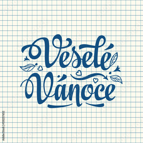 Vesele vanoce. Lettering text for greeting cards. Xmas in the Czech Republic. 