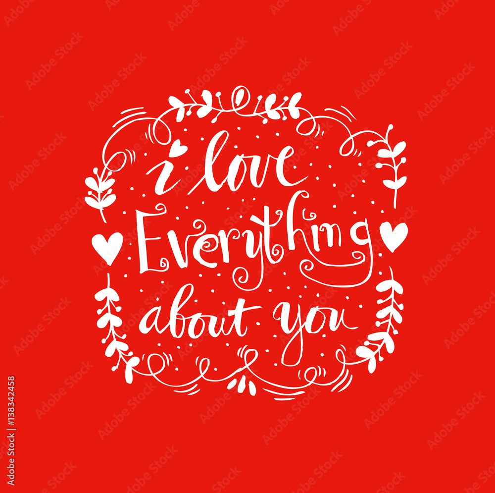 I love everything about you hand lettering.