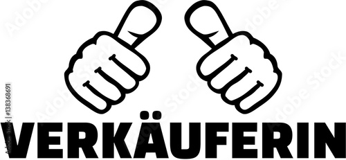 Saleswoman with thumbs german job title