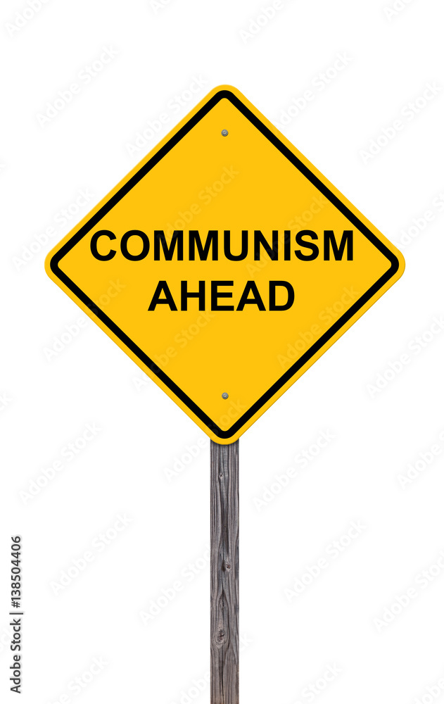 Caution Sign - Communism Ahead