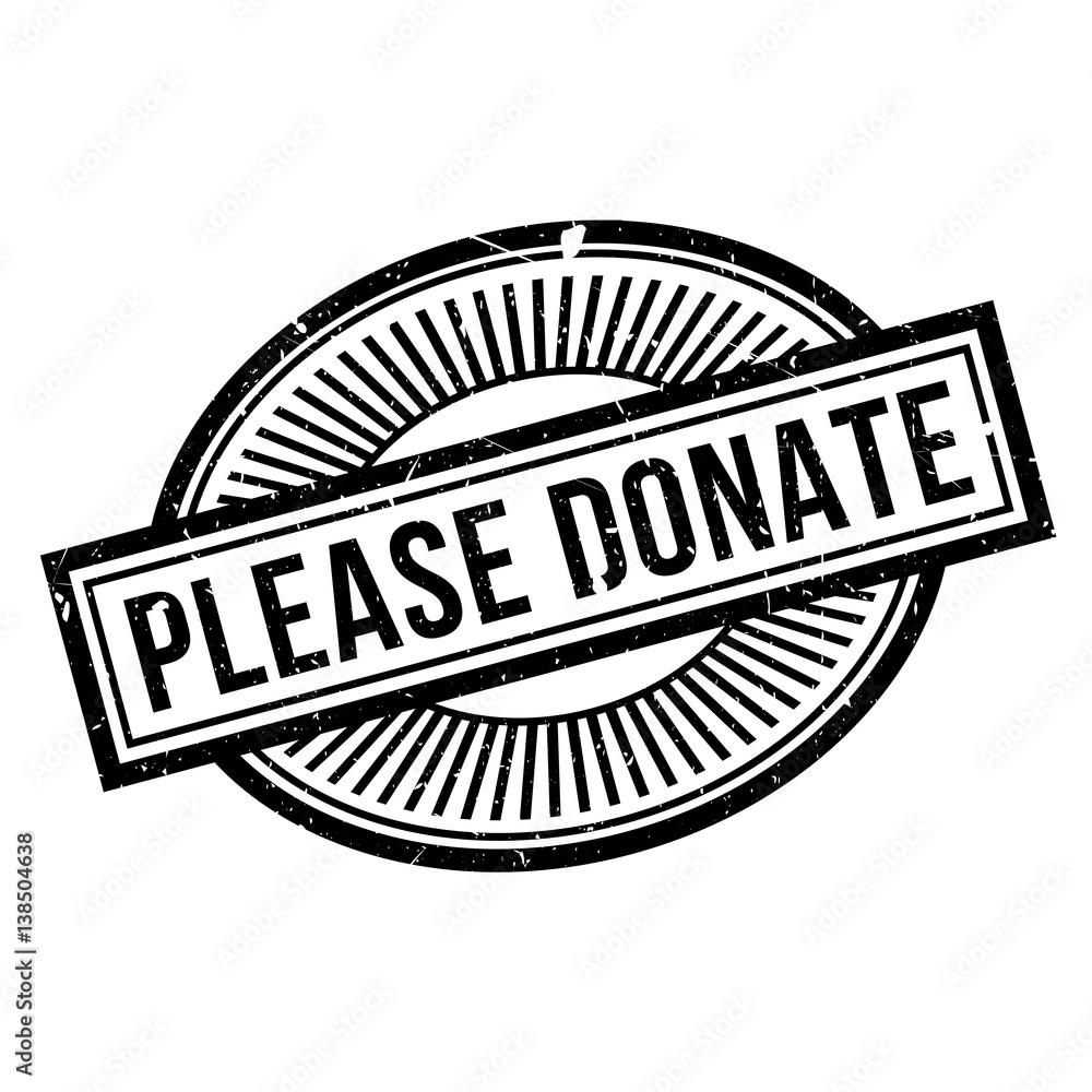 Please Donate rubber stamp. Grunge design with dust scratches. Effects can be easily removed for a clean, crisp look. Color is easily changed. Please Donate rubber stamp. Grunge design with dust scratches. Effects can be easily removed for a clean, crisp look. Color is easily changed.
