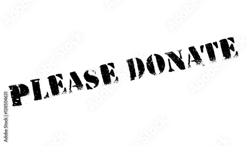 Please Donate rubber stamp. Grunge design with dust scratches. Effects can be easily removed for a clean, crisp look. Color is easily changed.