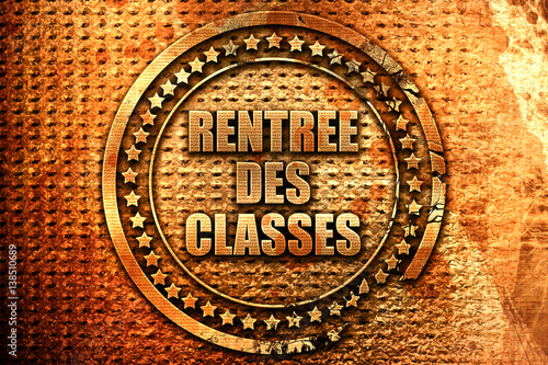 French text "rentree des classes" on grunge metal background, 3D