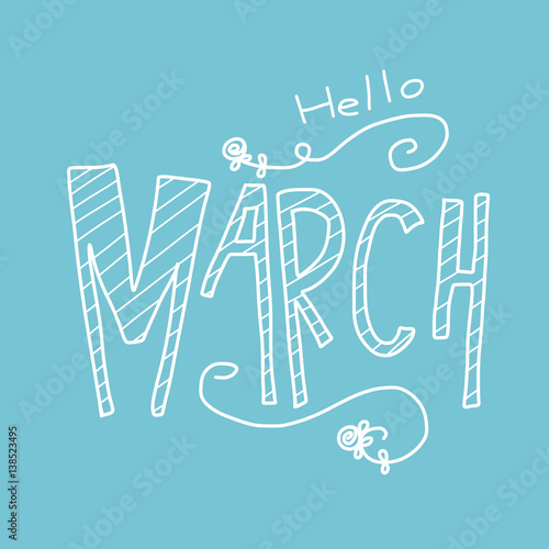 Hello march word lettering vector illustration on blue background