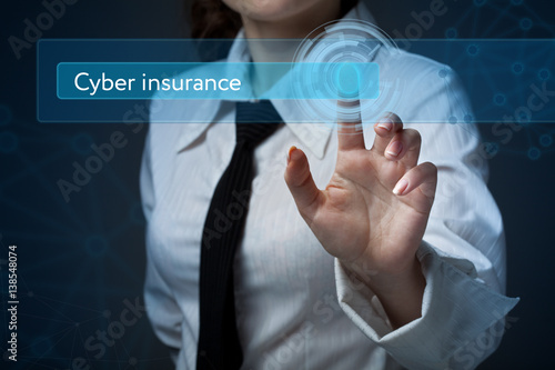 Business, technology, internet and networking concept. Business woman presses a button on the virtual screen: Cyber insurance