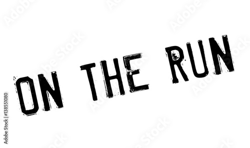 On The Run rubber stamp. Grunge design with dust scratches. Effects can be easily removed for a clean, crisp look. Color is easily changed.