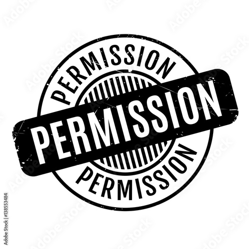 Permission rubber stamp. Grunge design with dust scratches. Effects can be easily removed for a clean, crisp look. Color is easily changed.