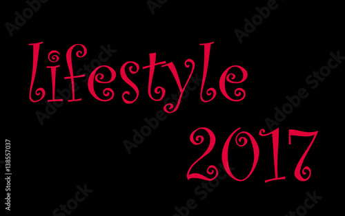 Life style 2017 Red on black frame background