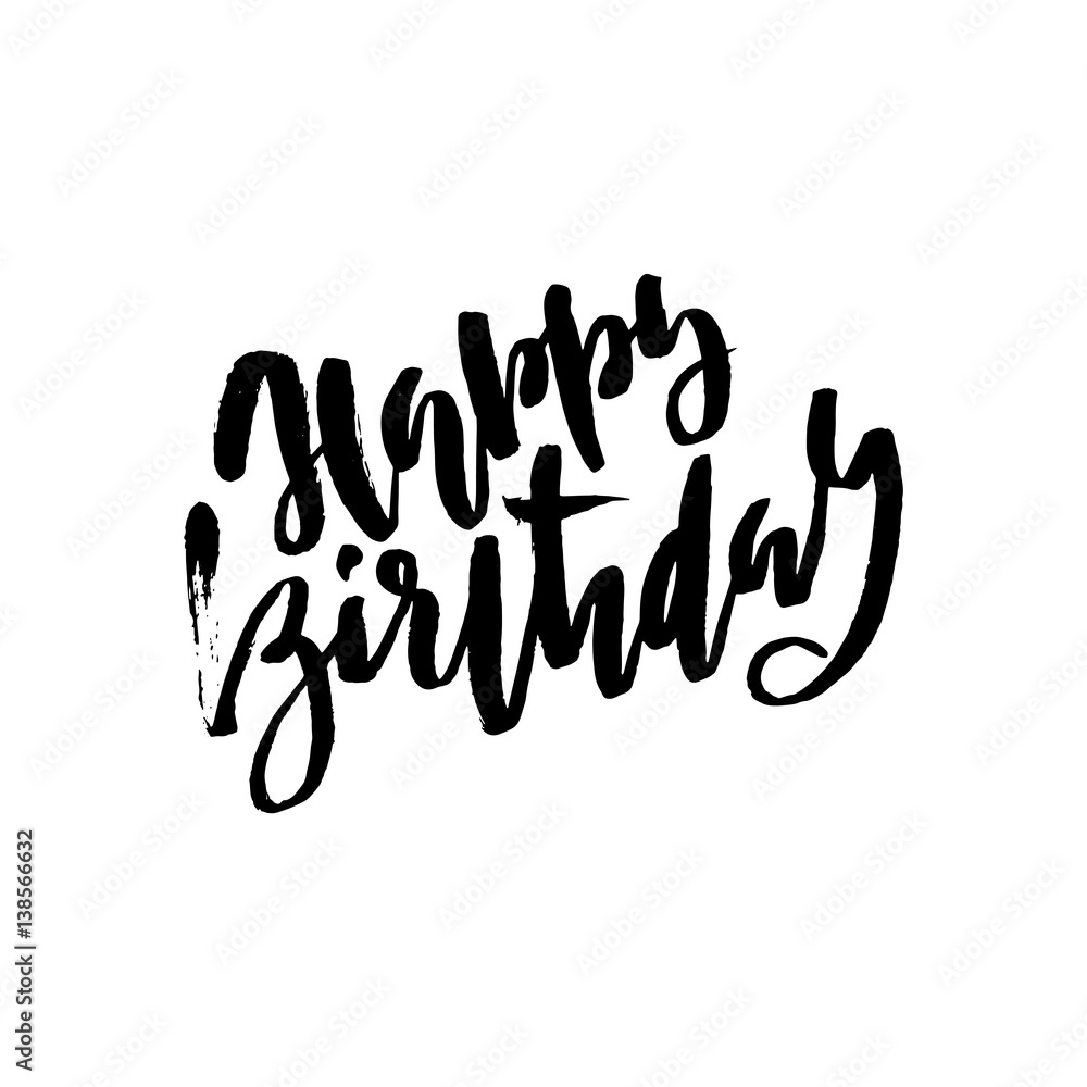 Happy birthday lettering for invitation and greeting card, prints and posters. Hand drawn inscription, calligraphic design. Vector illustration. Happy birthday lettering for invitation and greeting card, prints and posters. Hand drawn inscription, calligraphic design. Vector illustration.