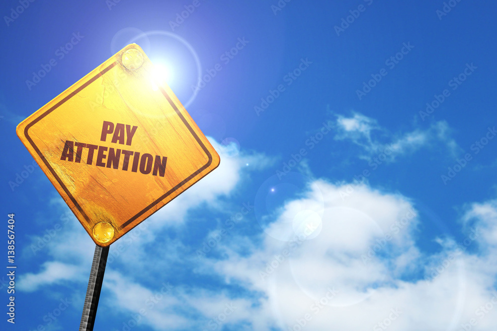 Naklejka premium pay attention, 3D rendering, traffic sign