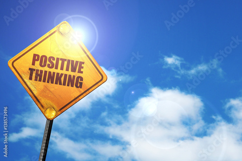 positive thinking, 3D rendering, traffic sign