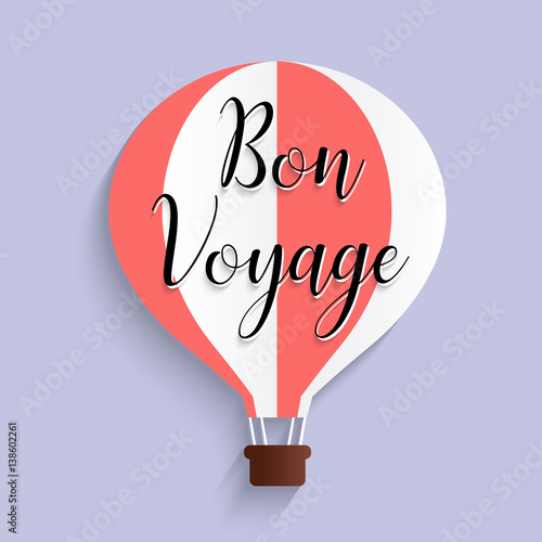 hot air balloon bon voyage calligraphy text flat design, vector illustration EPS10