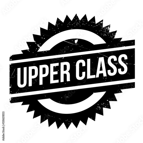 Upper Class rubber stamp. Grunge design with dust scratches. Effects can be easily removed for a clean, crisp look. Color is easily changed.