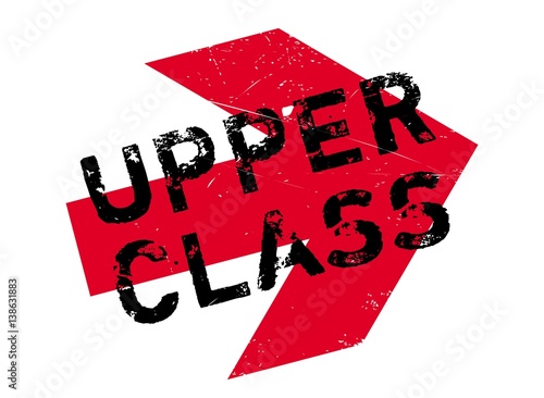 Upper Class rubber stamp. Grunge design with dust scratches. Effects can be easily removed for a clean, crisp look. Color is easily changed.