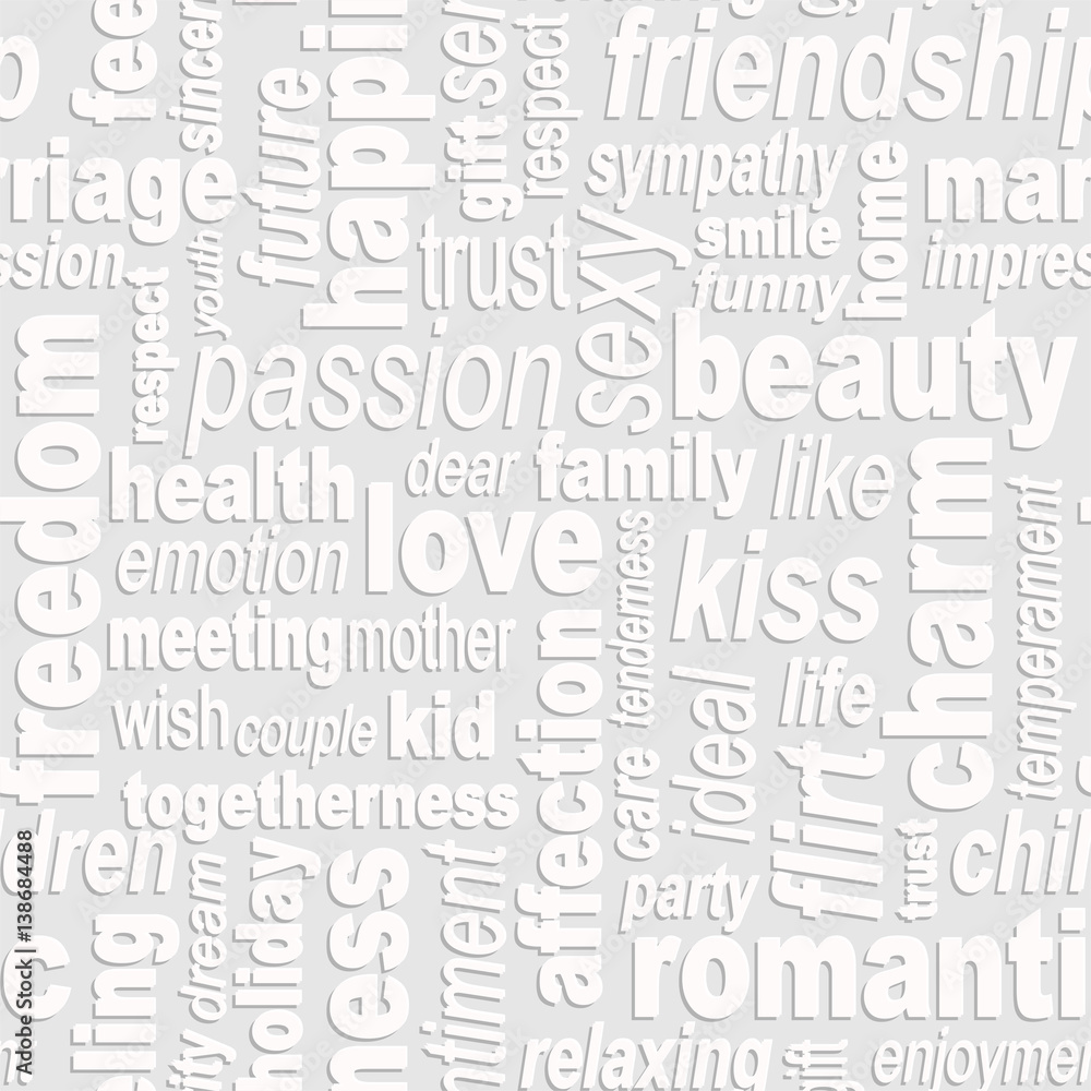 Words collage seamless background. Woman's important feelings, wishes and thoughts theme. Grey colors. Vector illustration. Words collage seamless background. Woman's important feelings, wishes and thoughts theme. Grey colors. Vector illustration.