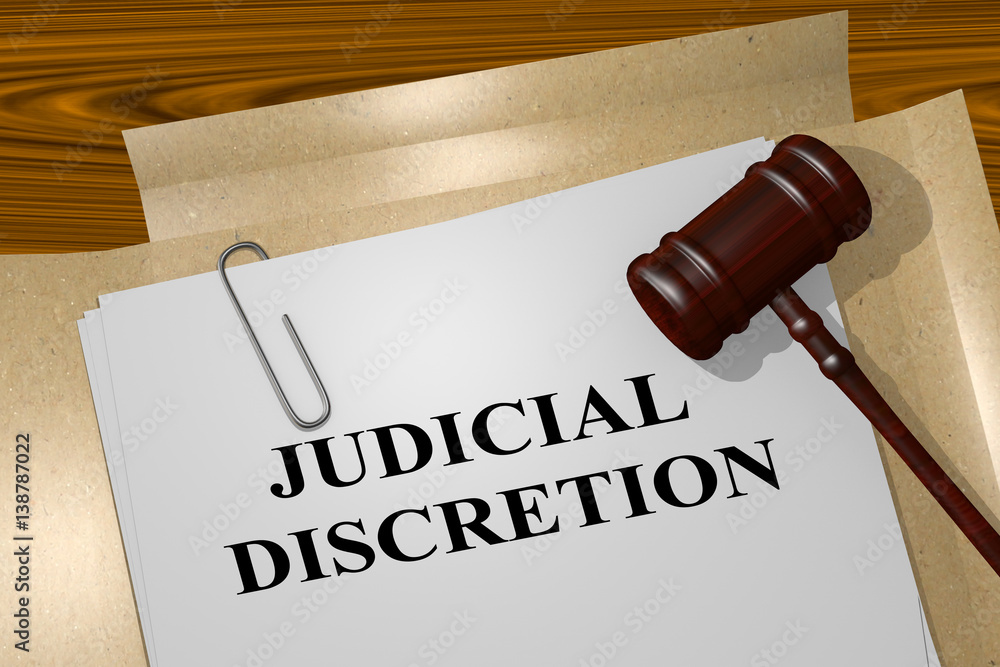 Judicial Discretion concept