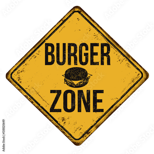 Burger zone vintage rusty metal sign