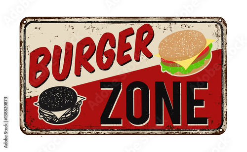 Burger zone vintage rusty metal sign