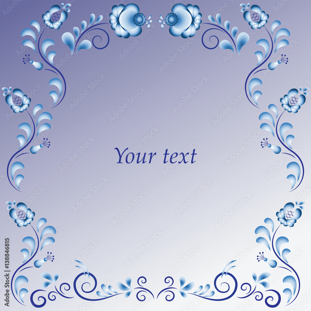 Blue frame. Gzhel.Template design in ethnic style Gzhel porcelain painting with flowers branches and leaves. Vector.