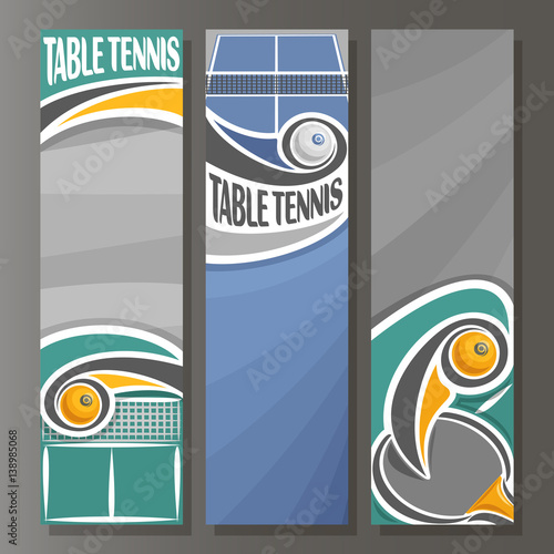 Vector set Vertical Banners for Table Tennis: 3 template for title text on table tennis theme, ping pong racket with flying ball above net, abstract vertical banner for advertising on grey background.