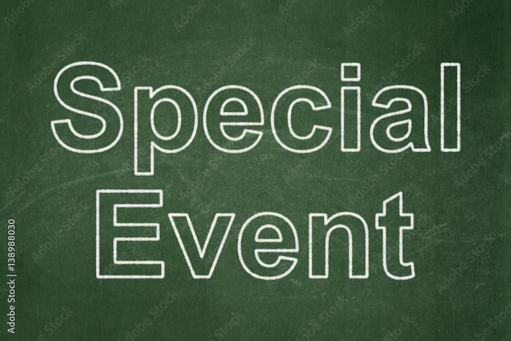 Business concept: Special Event on chalkboard background Business concept: Special Event on chalkboard background