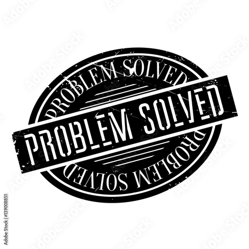 Problem Solved rubber stamp. Grunge design with dust scratches. Effects can be easily removed for a clean, crisp look. Color is easily changed.